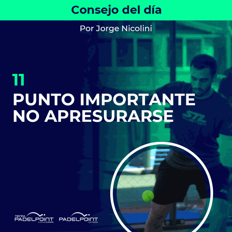 11. PUNTO IMPORTANTE NO APRESURARSE